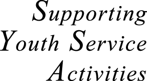 Supporting Youth Service Activities